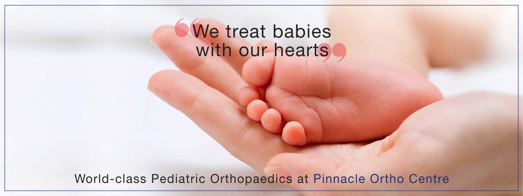 Pediatric orthopaedics